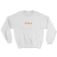 Be Kind Love Yourself Sweatshirt