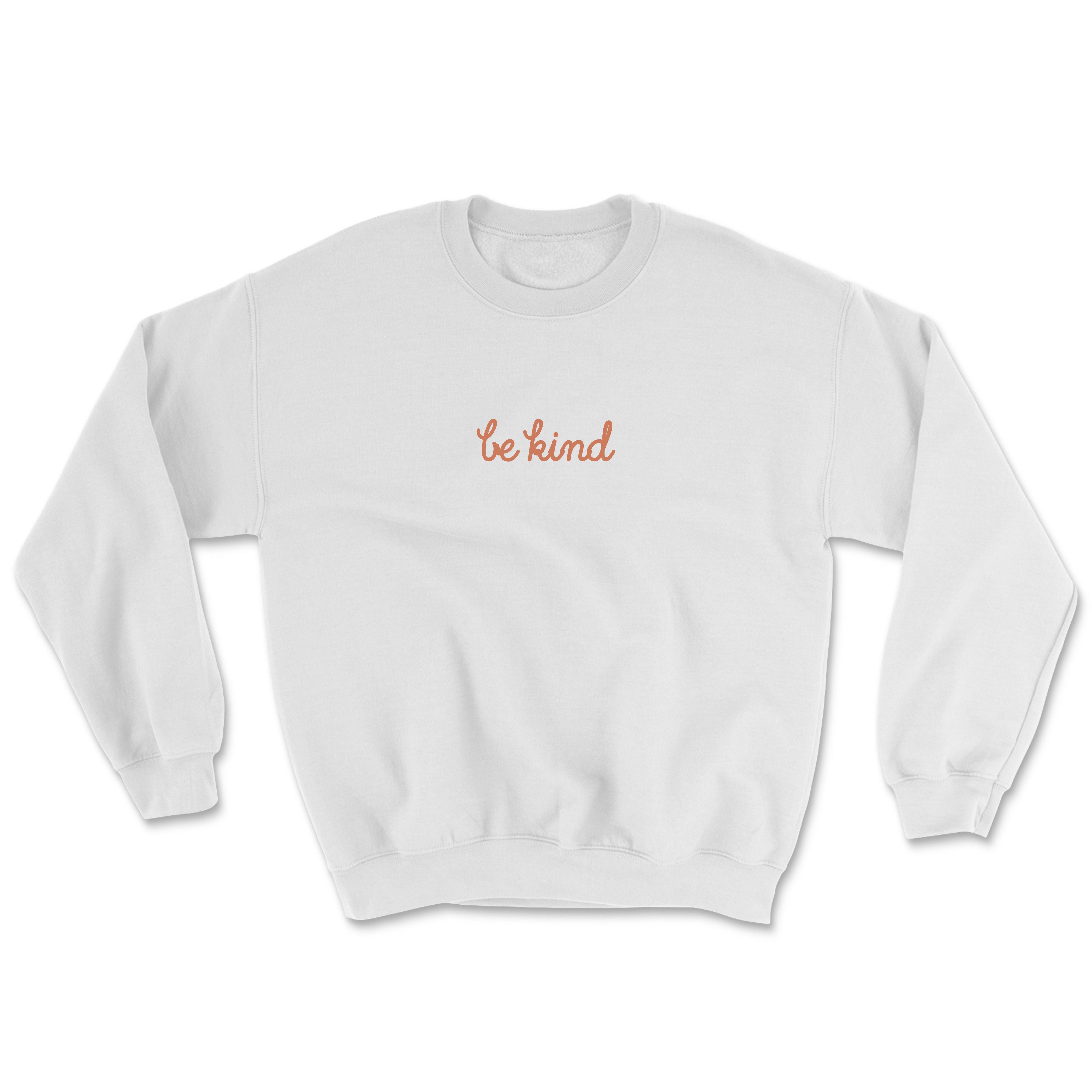 Be Kind Love Yourself Sweatshirt