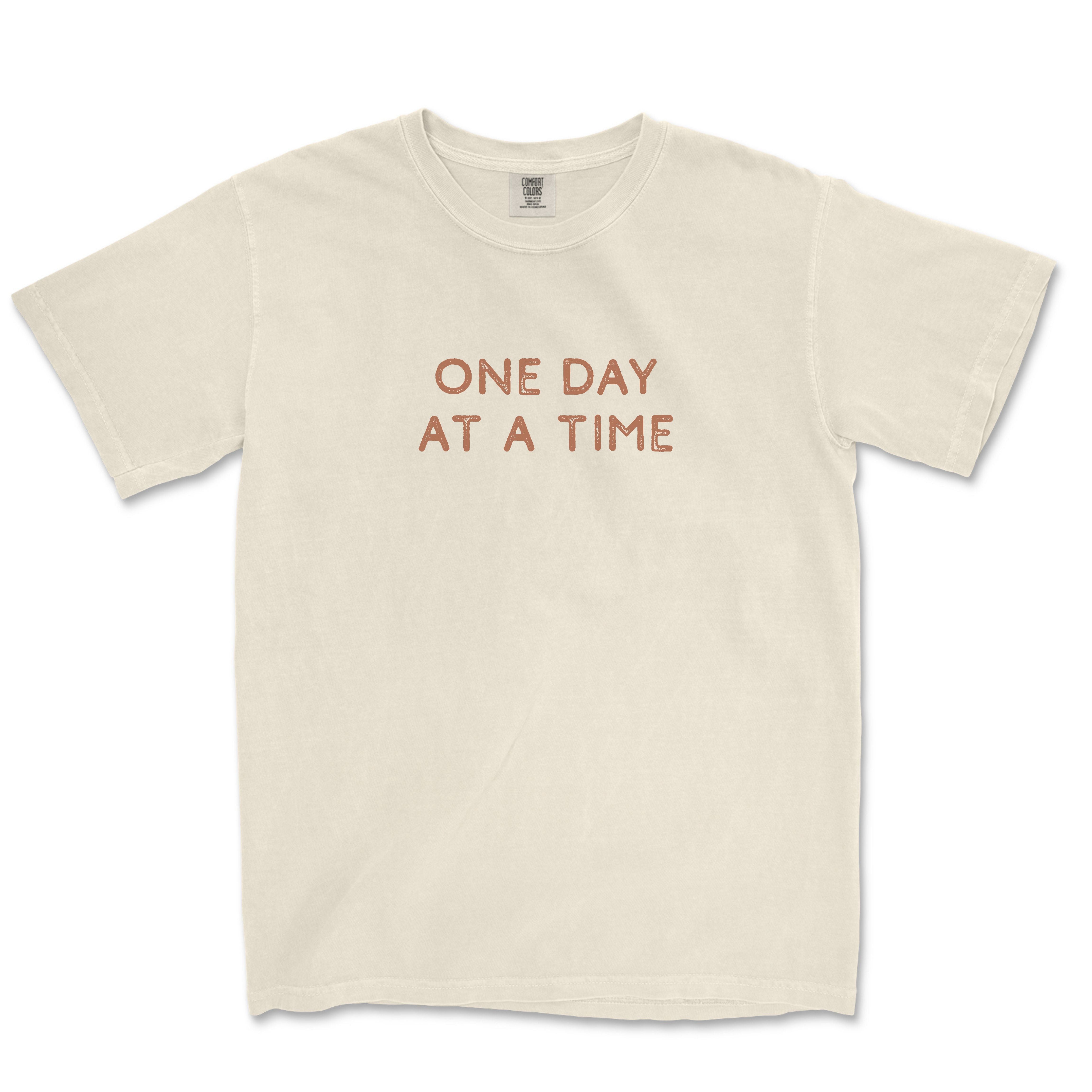 Take It One Day at a Time Tee