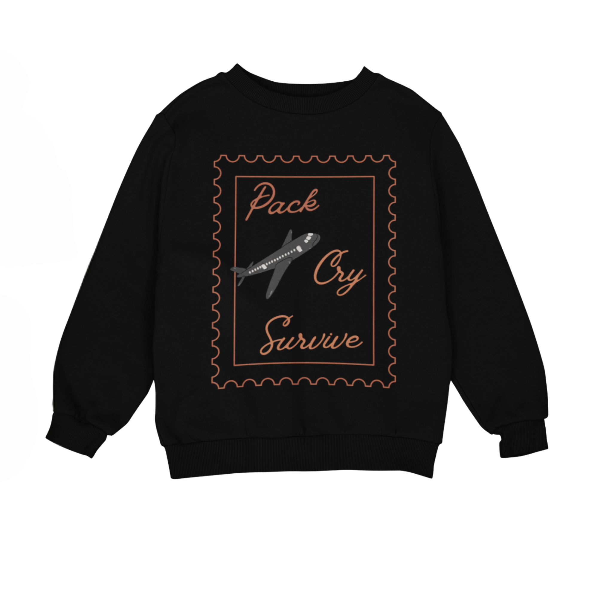 PCS SweatShirt — Pack. Cry. Survive.