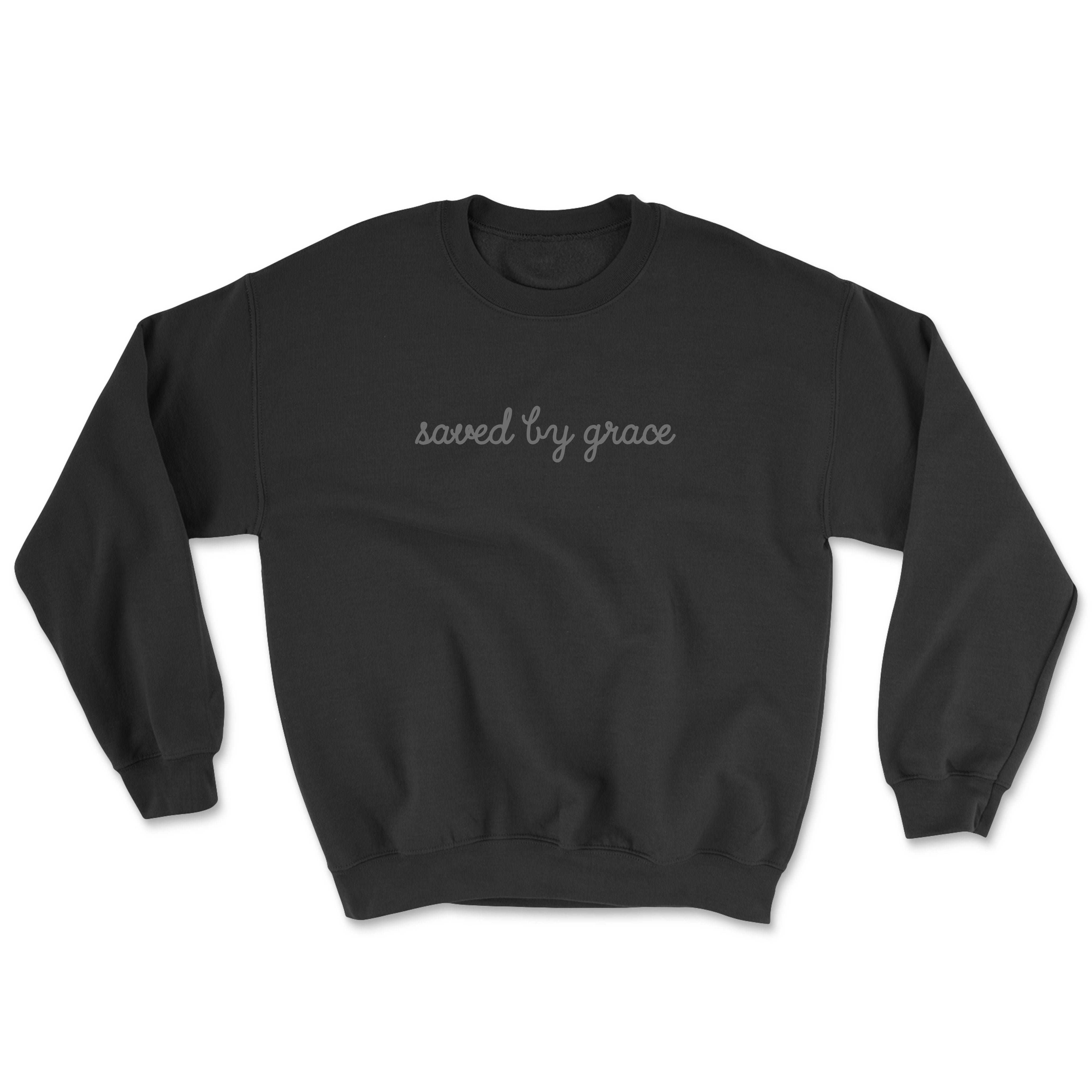 Saved by Grace Verse Sweatshirt