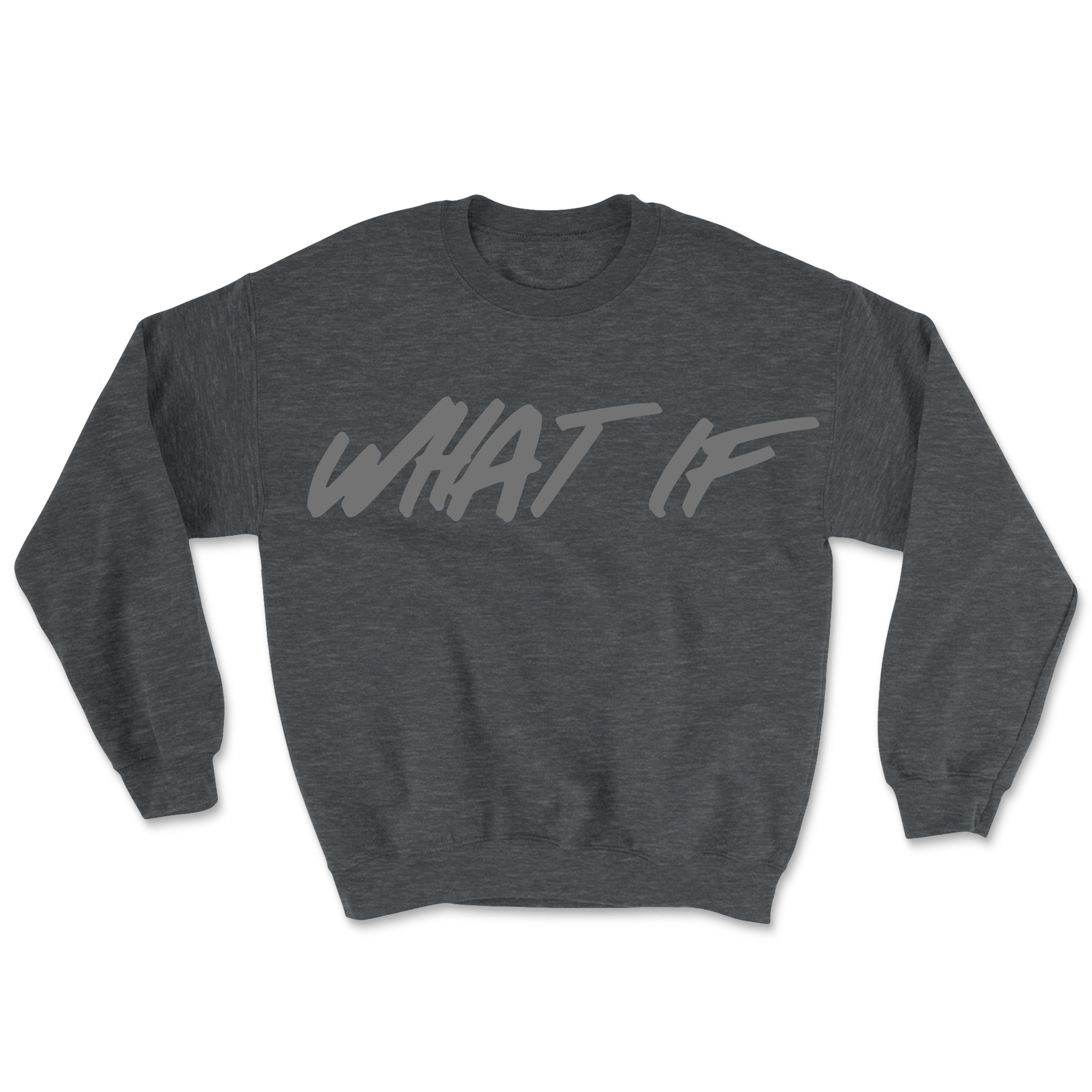 What If It All Works Out Sweatshirt