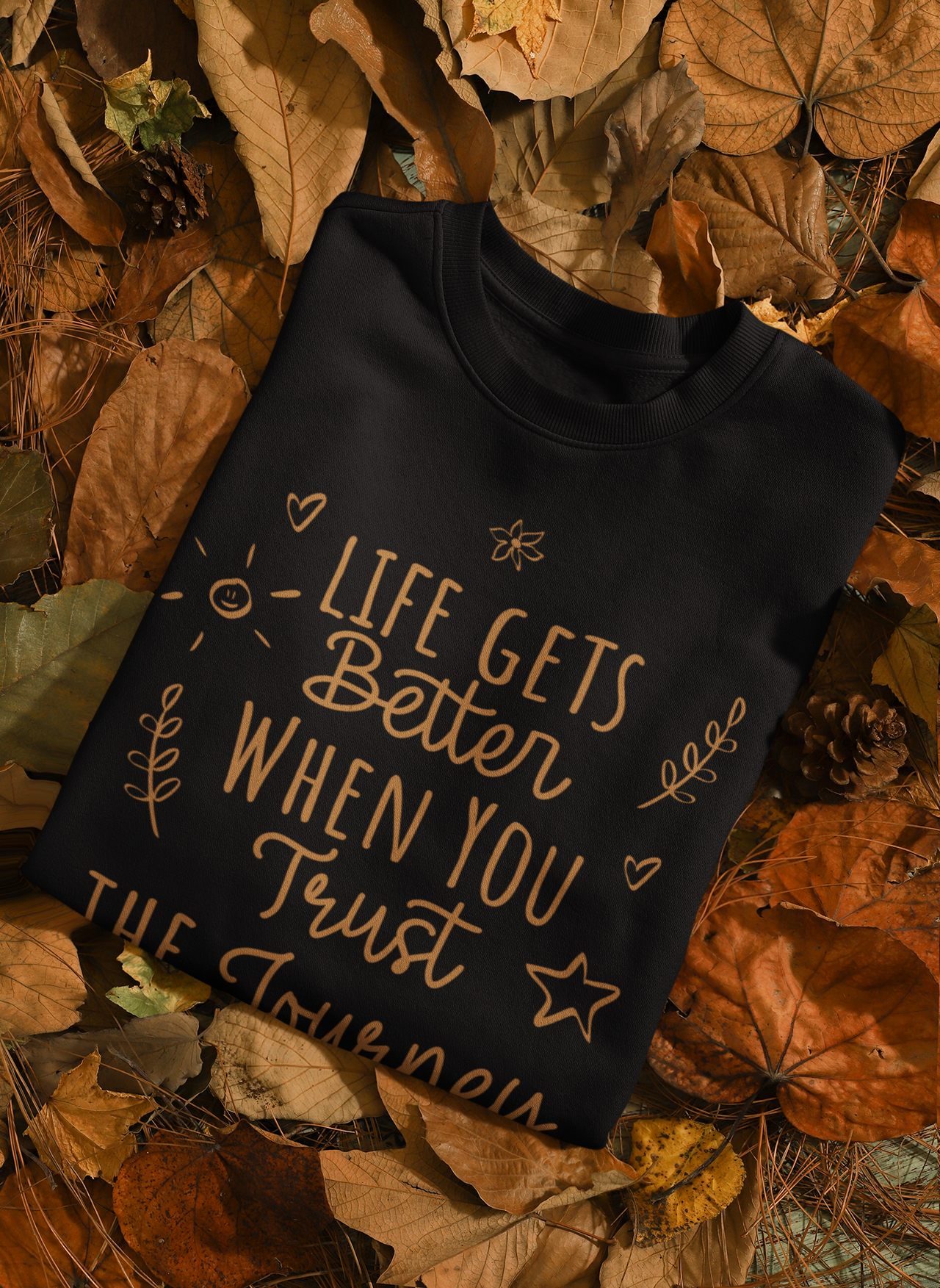Trust the Journey Sweatshirt – Fall Positive Quote Pullover