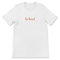 Natural tee with small “be kind” text on front chest and bold “love yourself” text across back

