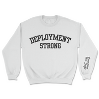 White sweatshirt with 'DEPLOYMENT STRONG' text on a white background